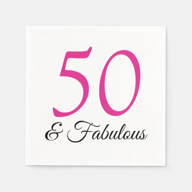 50 and Fabulous Pink birthday napkins (Front)
