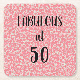 50  and Fabulous Pink Flowers Birthday Square Pape Paper Coaster
