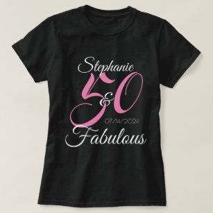 50 and Fabulous Pink Personalised Birthday Party T-Shirt