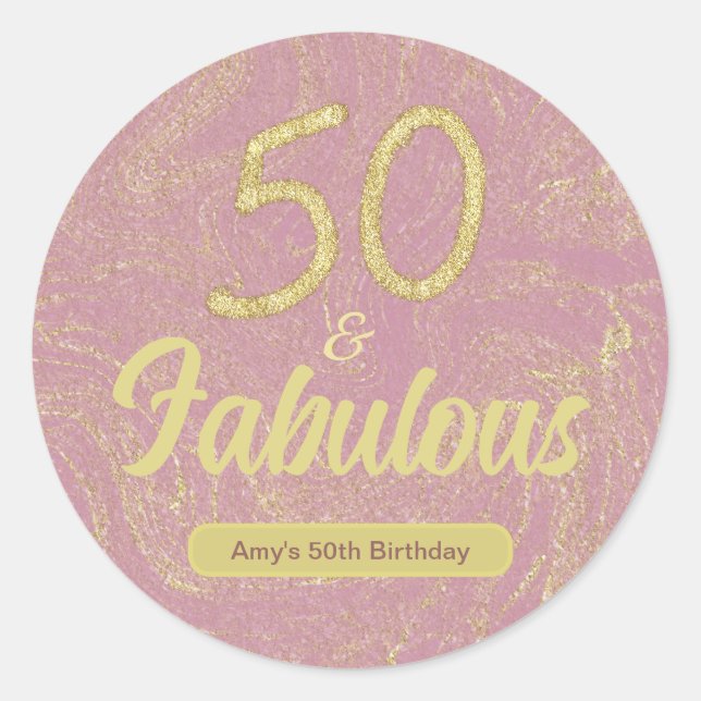 50 and Fabulous Pink Rose Gold 50th Birthday Party Classic Round Sticker (Front)