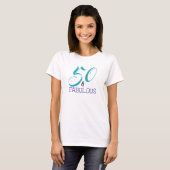 50 and Fabulous Purple and Turquoise on White T-Shirt (Front Full)