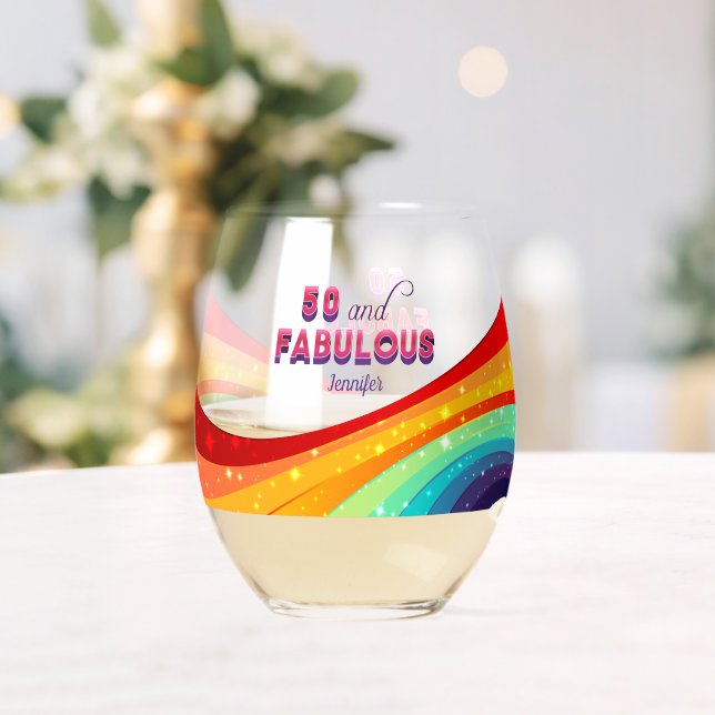 50 and Fabulous Rainbow Custom 50th Birthday Stemless Wine Glass (Insitu (Wedding))