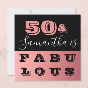 50 and Fabulous Rose Gold 50th Birthday Party Invitation