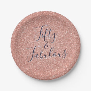 50 and Fabulous Rose Gold Blush Pink Glitter Paper Plate