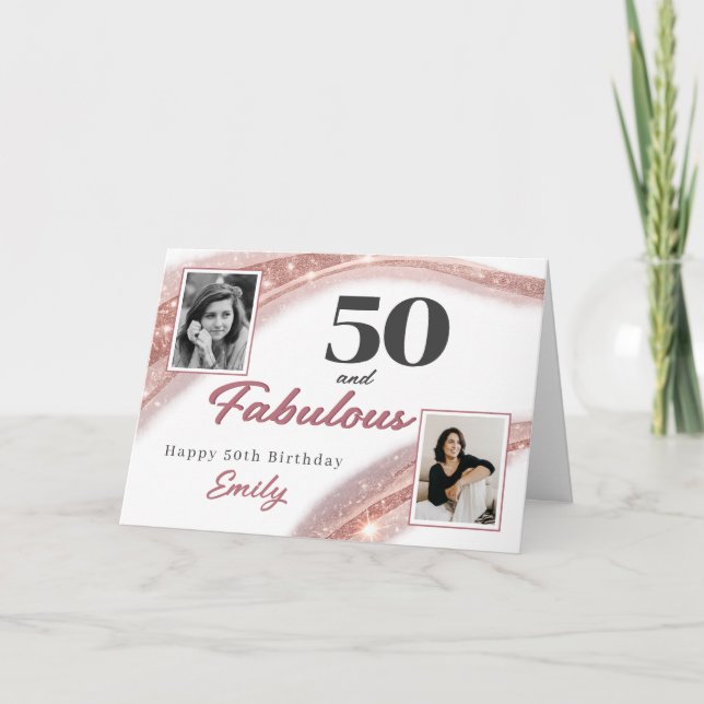 50 and Fabulous Rose Gold Photo 50th Birthday Card (Front)