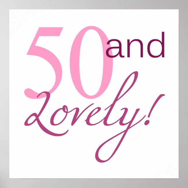 50 and Lovely Birthday Gifts Poster (Front)