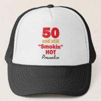 50 and Still Smokin Hot | 50th Birthday | DIY Name