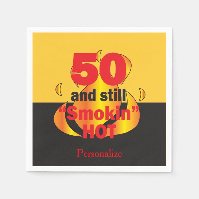 50 and Still Smokin Hot | 50th Birthday Napkin (Front)
