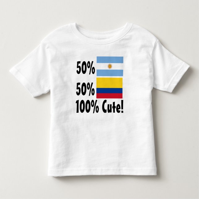50% Argentinian 50% Colombian 100% Cute Toddler T-Shirt (Front)