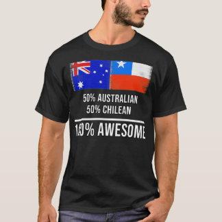 50 Australian 50 Chilean 100 Awesome Gift for Chil T-Shirt