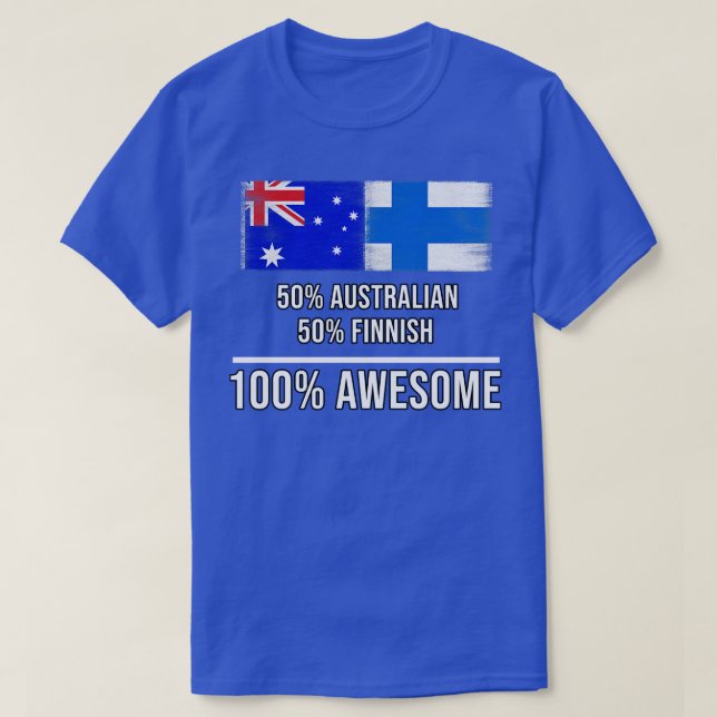 50 Australian 50 Finnish 100 Awesome Gift for Finn T-Shirt (Design Front)