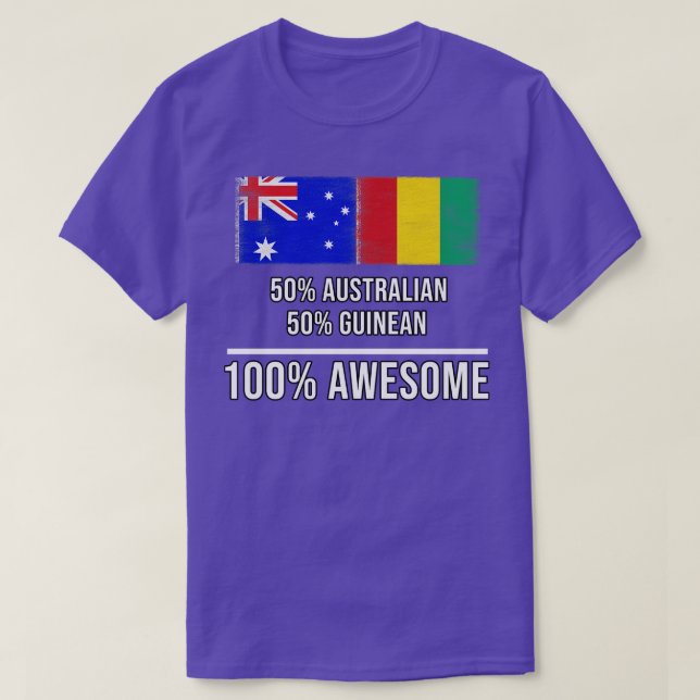 50 Australian 50 Guinean 100 Awesome Gift for Guin T-Shirt (Design Front)
