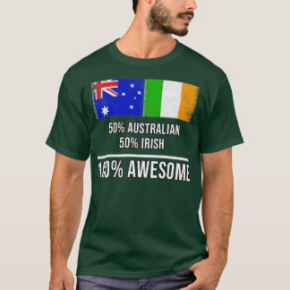 50 Australian 50 Irish 100 Awesome Gift for Irish  T-Shirt