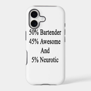 50 Bartender 45 Awesome And 5 Neurotic