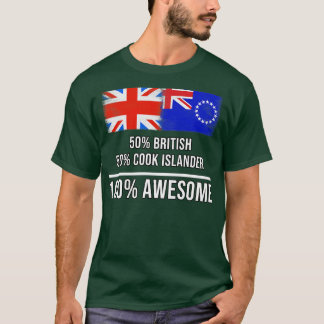 50 British 50 Cook Islander 100 Awesome Gift for C T-Shirt