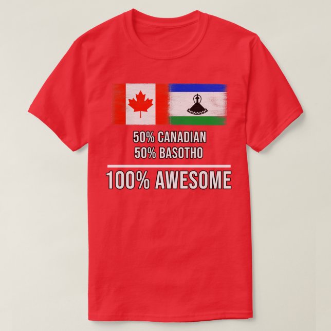 50 Canadian 50 Basotho 100 Awesome Gift for Basoth T-Shirt (Design Front)
