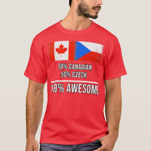 50 Canadian 50 Czech 100 Awesome Gift for Czech He T-Shirt