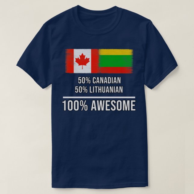 50 Canadian 50 Lithuanian 100 Awesome Gift for Lit T-Shirt (Design Front)