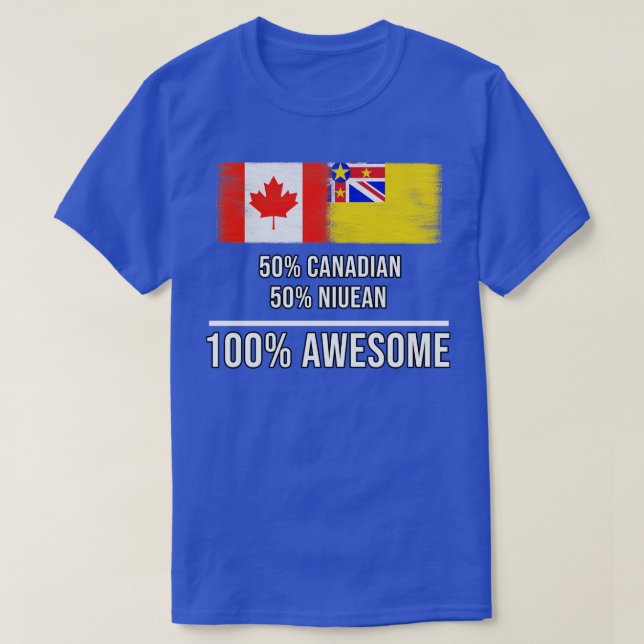 50 Canadian 50 Niuean 100 Awesome Gift for Niuean  T-Shirt (Design Front)