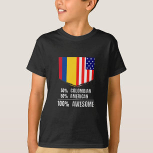 50% Colombian 50% American 100% Awesome T-Shirt