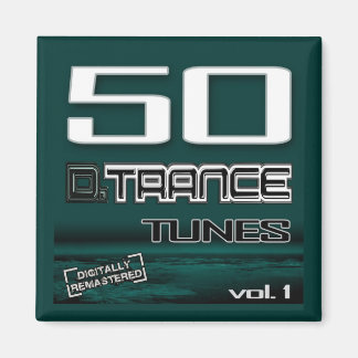 50 D. Trance Tunes, Vol. 1 Magnet