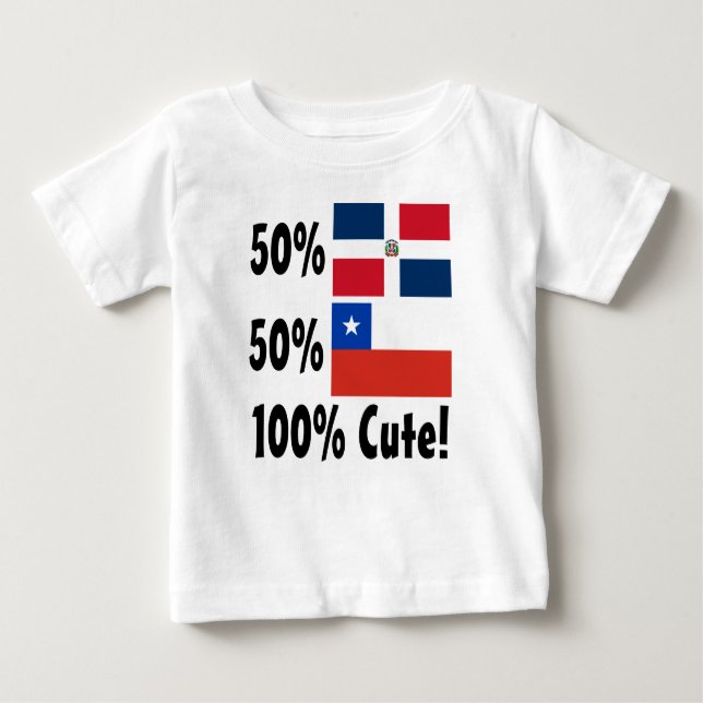 50% Dominican 50% Chilean 100% Cute Baby T-Shirt (Front)