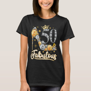 50 & Fabulous 50 Years Old 50th Birthday Diamond C T-Shirt