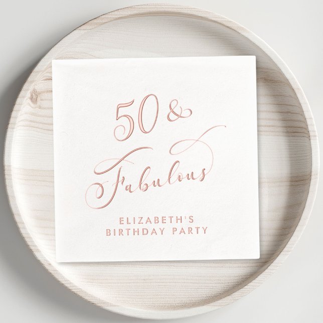50 Fabulous 50th Birthday Party Rose Gold Foil Napkins (Elevate your 50th birthday party decor with these elegant "50 & Fabulous" rose gold foil napkins)