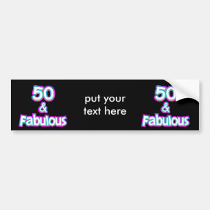 50 & Fabulous Birthday Gifts Bumper Sticker