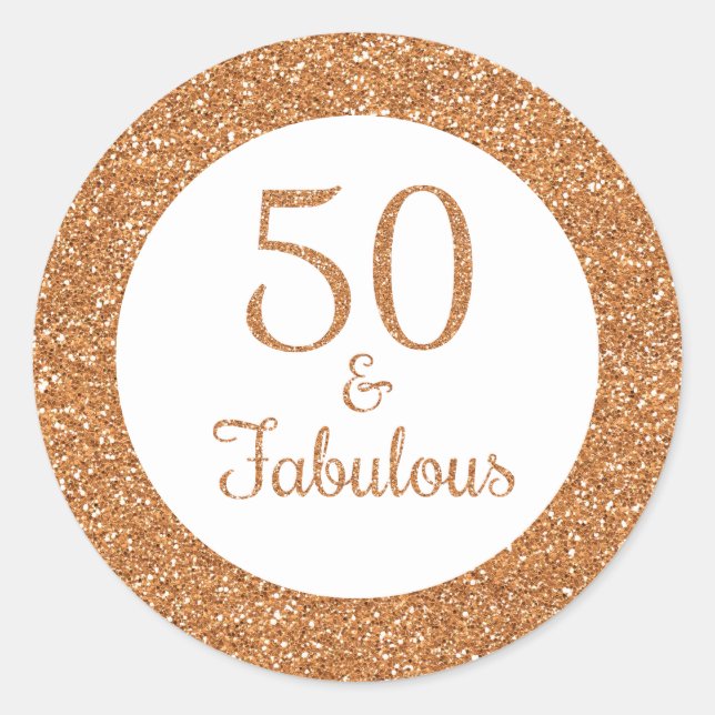 50 & Fabulous Birthday Sparkly Gold Glitter Classic Round Sticker (Front)