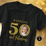 50 & Fabulous Black And Gold 50th Birthday Photo T-Shirt<br><div class="desc">Celebrate your golden jubilee in style with our Black Gold Glitter 50 and fabulous Birthday Photo T-shirt! The perfect blend of fashion and sentiment,  making your turning 50 birthday memorable!</div>