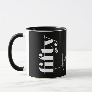 50 & Fabulous Black Grey Script Mug
