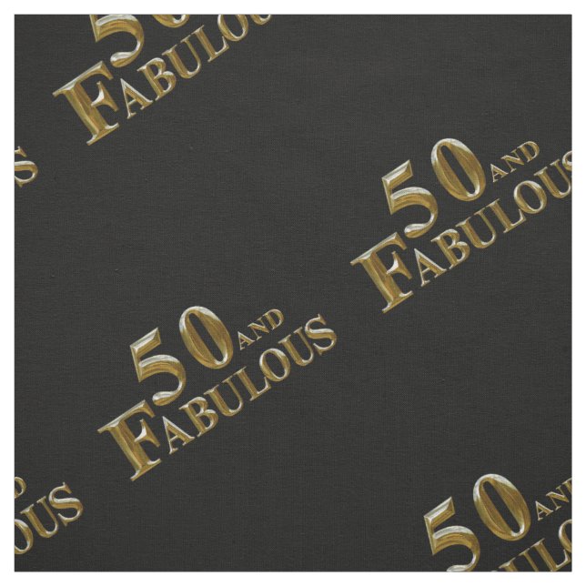 50 & Fabulous  Fabric (Swatch)