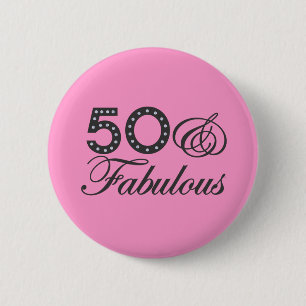 50 & Fabulous Gift 6 Cm Round Badge