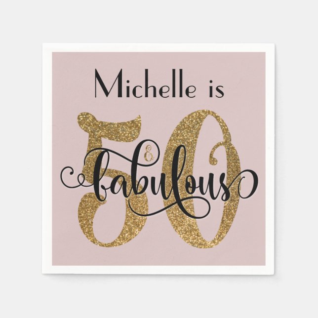 50 & Fabulous Gold Glitter Birthday Dusty Rose Napkin (Front)