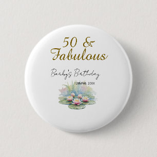 50 & fabulous golden water lotus lily watercolor 6 cm round badge