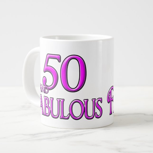 50 & FABULOUS LARGE COFFEE MUG (Front Left)