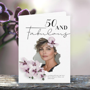 50 & Fabulous Orchid Photo Birthday Greeting Card