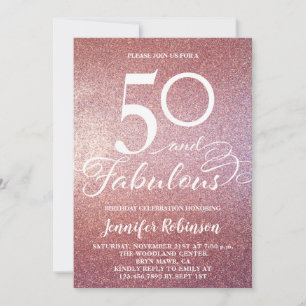 50 Fabulous Rose Gold Glitter Birthday Party Invit Invitation