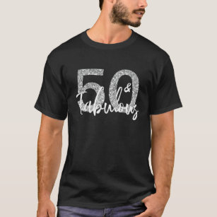 50 Fifty and Fabulous Silver Glitter Brush Script T-Shirt