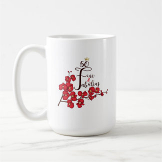 50 Fine And Fabulous Coffee Mug 15oz