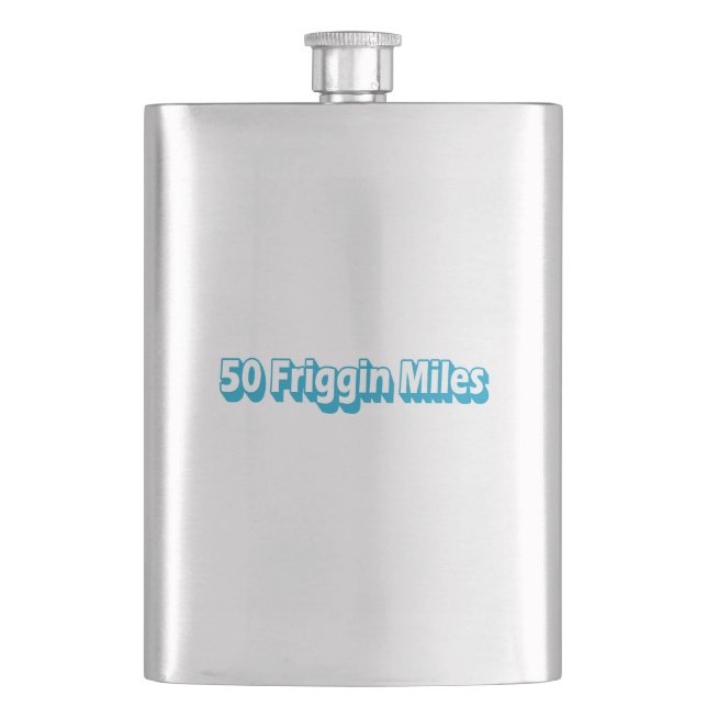 50 Friggin Miles Ultra Running Hip Flask (Front)