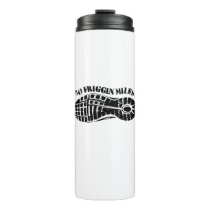 50 Friggin Miles Ultra Running Tread Thermal Tumbler