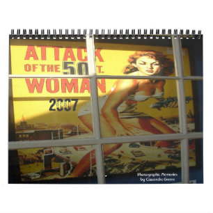 50 ft woman, 2007, Photographic Memoriesby Cass... Calendar