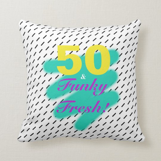 50 & Funky Fresh | Throw Pillow