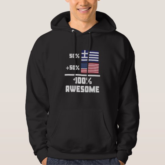 50% Greek 50% American 100% Awesome Hoodie