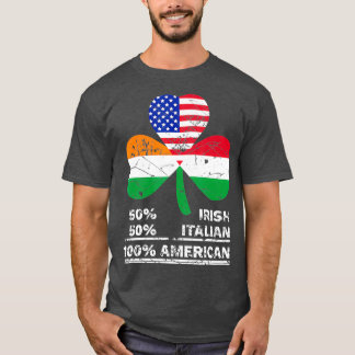 50 Half Irish Half Italian 100 American Flag T-Shirt