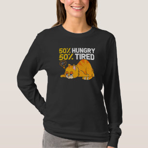 50 Hungry 50 Tired Cat Illustration For Cat T-Shirt