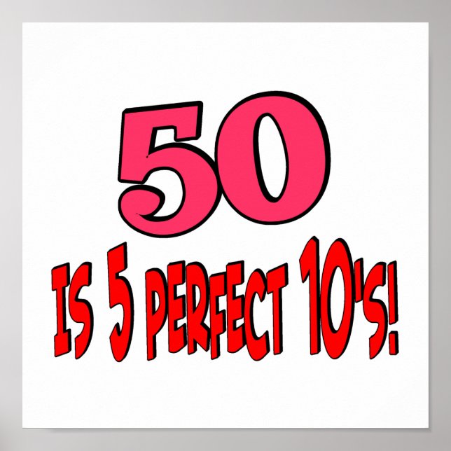 50 is 5 perfect 10s poster (Front)