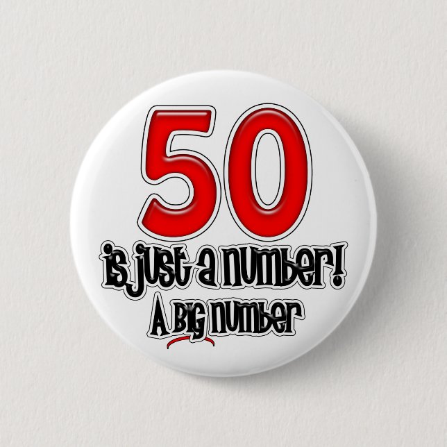 50 Is Just A Number Button (Front)